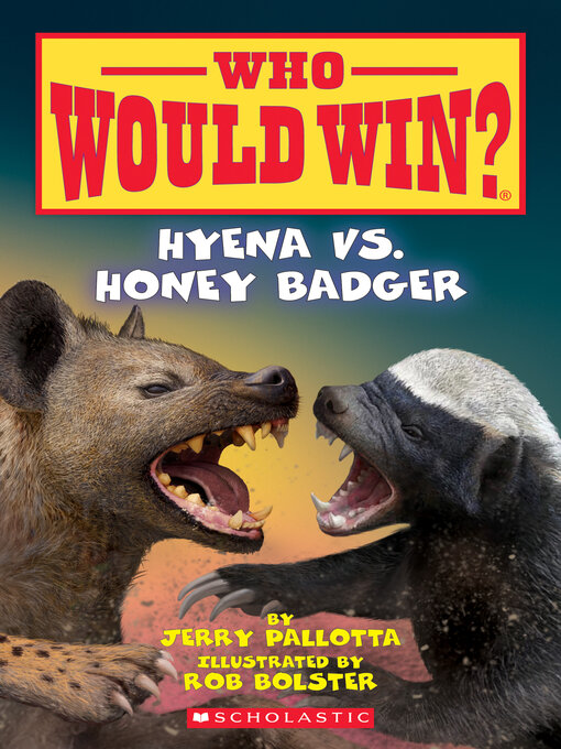 Jerry Pallotta创作的Hyena vs. Honey Badger作品的详细信息 - 可供借阅